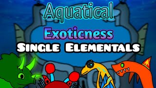 Th Exotic Verse: Aquatical Exoticness (All Single Elemental Sounds)