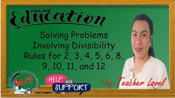 Solving Problems Involving Divisibility Rules | SirJMathWorld l Teacher Lovel