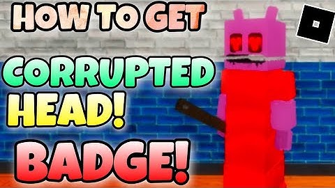 How to get ‘‘CORRUPTED HEAD’’ BADGE + Corrupted Head Morph in Piggy RP [W.I.P] | Roblox