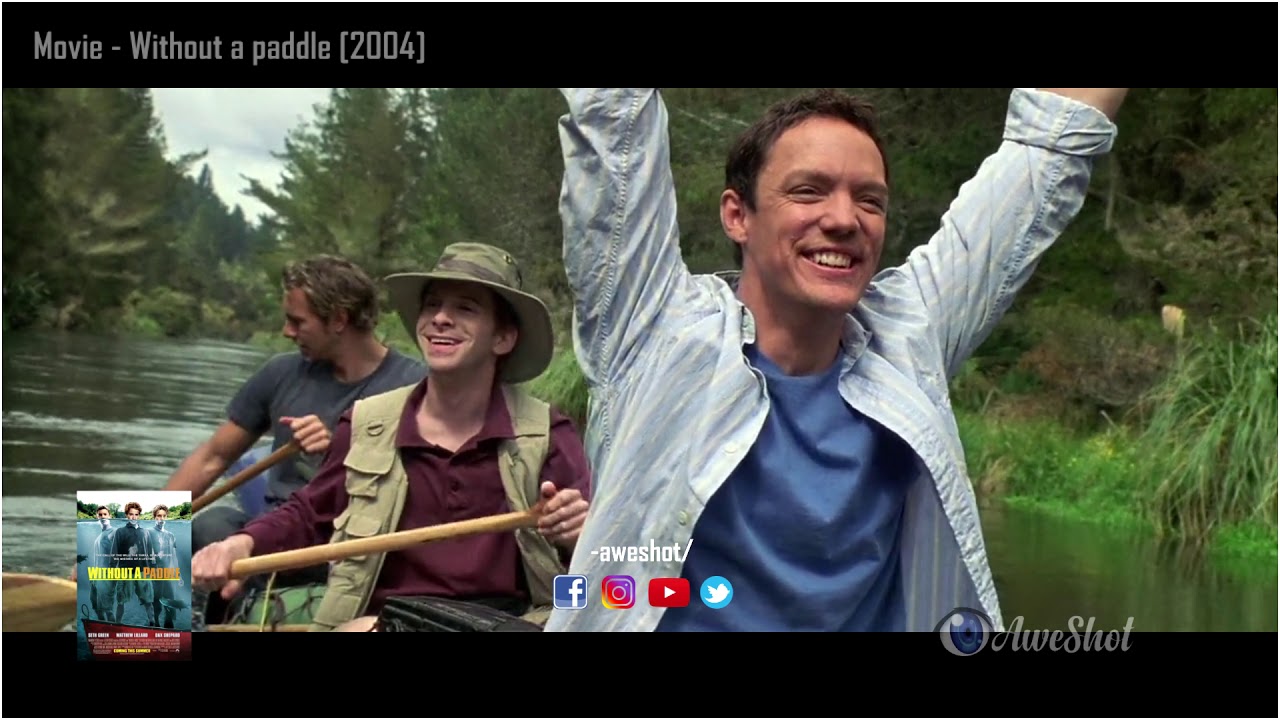Without A Paddle 2004 Youtube