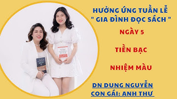 28  NGÀY THỰC HÀNH LÒNG BIẾT ƠN, NGÀY 05 TIỀN BẠC NHIỆM MÀU