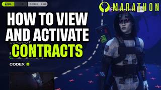 How to View and Activate Contracts (Quests) in Marathon Quick Guide