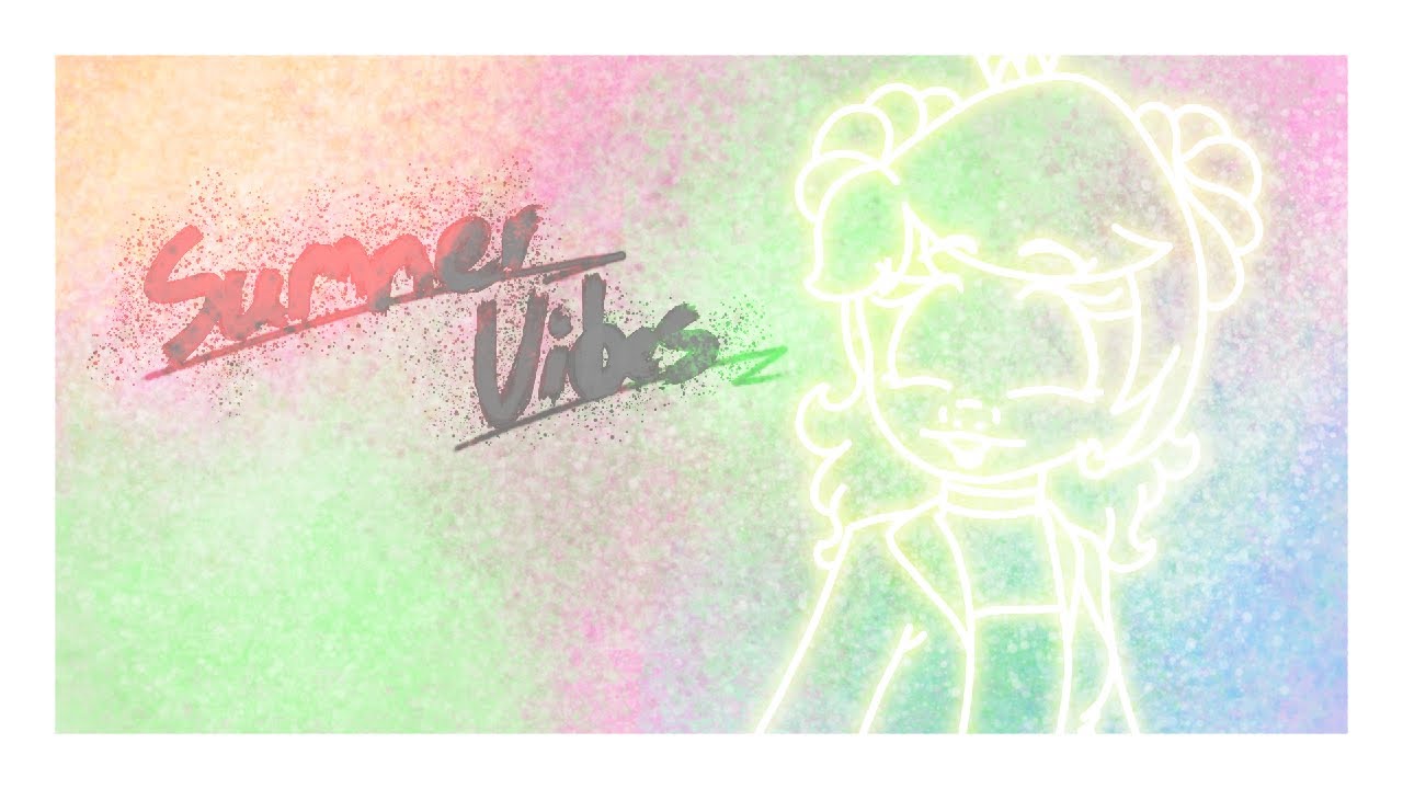 Summer Vibes | Animation Meme [REUPLOAD] - YouTube