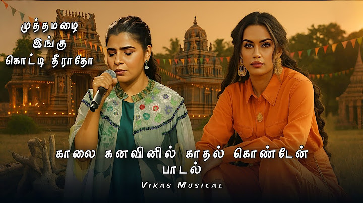 Kalai Kanavil Kadhal Konden Song | Muththa Mazhai Song | Thug life Song | Dhee Songs | Vikas Musical