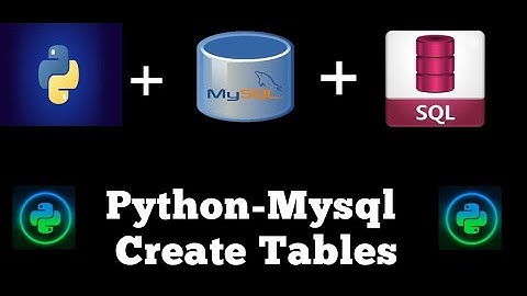 #5 Python Mysql Create Tables