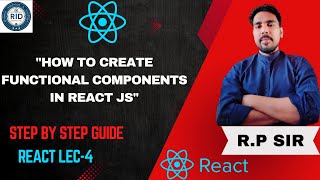 React Js-4 l How to Create a Component in React JS | React Functional & Class Components Explained 