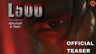 L500 || Official Teaser || Odia Short Film || OPEN HOUSE PRODUCTION || Ky Clicks Original 