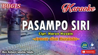 Pasampo Siri_Bugis Karaoke Keyboard Lirik  By.Arman Dian Ruzanda