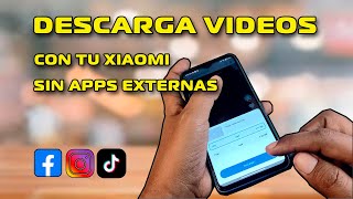 Xiaomi Descarga Videos SIN Apps Externas -  de REDES SOCIALES screenshot 4