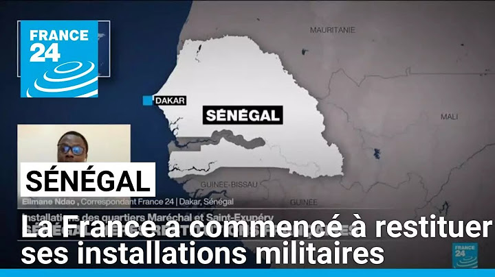 Sénégal : la France a commencé à restituer ses installations militaires • FRANCE 24