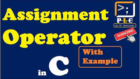 C programming Part 21, Assignment Operator fully Discussed with Example.