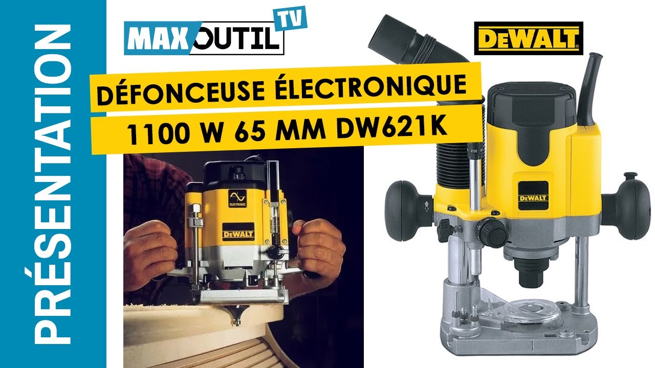 Présentation de la défonceuse Dewalt DW621k 