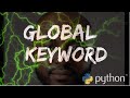 The Global Keyword