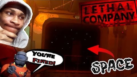 WE GOT FIRED ON THE FIRST DAY. (Lethal Company)