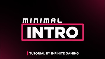How to Make A Minimal Intro In Android | Minimal Intro Tutorial On Android // Infinite Gaming
