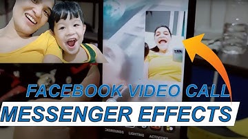 Video Call Effects on Messenger