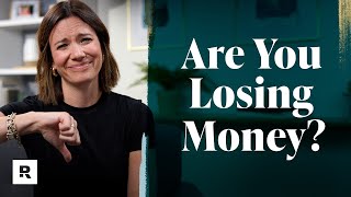 10 Ways You’re Losing Money Without Realizing It