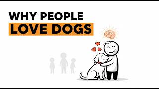The Psychology of People Who Love Dogs