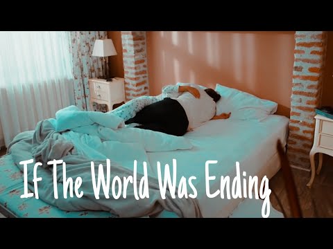 Can&Sanem | If The World Was Ending