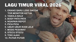 Lagu Timur Viral 2026 Tor Monitor Ketua  Orang Baru Lebe Gacor  Ubur Ubur Ikan Lele   Album