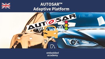 🇬🇧 AUTOSAR Adaptive Platform | Tutorial based on Embedded Academy E-Learning