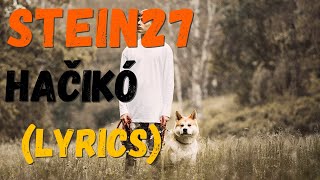 STEIN27 - Hačikó (Video Lyrics)