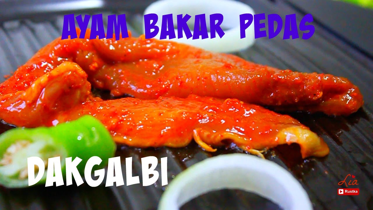 Ayam Bakar Pedas Korea Resep Dan Cara Membuat Dakgalbi Youtube