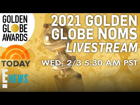 2021 Golden Globe Nominations Livestream (TODAY Show + E! News) | E! Red Carpet & Award Shows