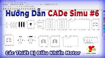 CADe Simu #6 | Khởi Động Mềm Biến Tần Và Các Mạch Điều Khiển Motor