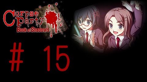 Corpse Party: Book of Shadows {Part 15: Chapter 4 Start} Chapter 4: Purgatory - Commentary