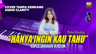 HANYA INGIN KAU TAHU RASAKAN ABADI | COVER TANPA KENDANG VERSI KOPLO JANDHUT | AUDIO CLEAN !!!