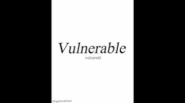 How to Pronounce Vulnerable? (CORRECTLY)
