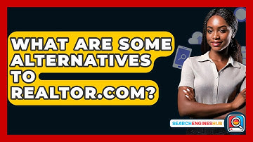 What Are Some Alternatives To Realtor.com? - SearchEnginesHub.com