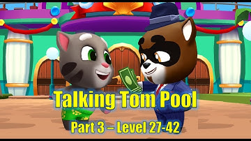 Talking Tom Pool Gameplay Part 3 – Level 27-42 (iOS Android)