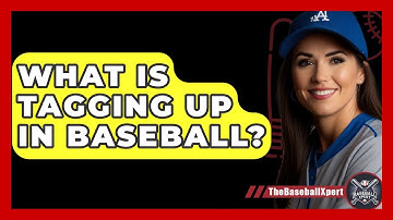 What Is Tagging Up In Baseball? - The Baseball Xpert