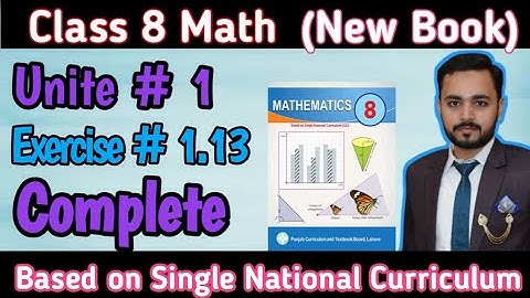 Class 8th Math New book Exercise 1.13 Complete|8th Math New book based On Single National Curriculum