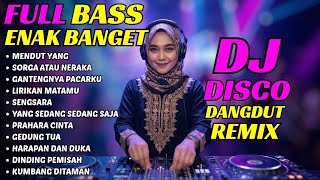 Dj Dangdut Remix Terbaru 2026  Lagu Dangdut Lawas Remix  Bass  Dangdut Lawas Mendut Yang