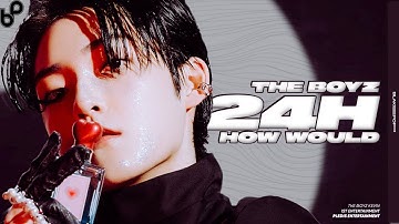 [#1] How Would THE BOYZ Sing/Perform 