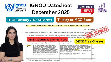 DECE IGNOU Datesheet Decemebr 2025 Level Up Learning Simran Gumber