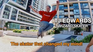 A Skater Changed My Mind  -TJ Edwards Wizard Skater