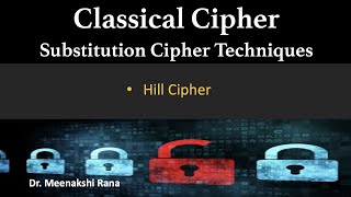 Cryptography | Classical Cipher | Hill Cipher