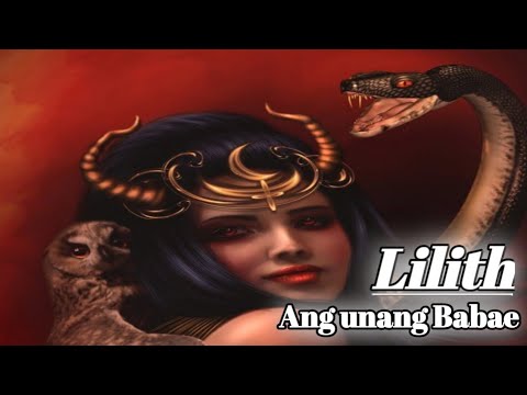 Video: Ang Unang Babaeng Lilith: Bakit Tahimik Ang Bibliya Tungkol Sa Hinalinhan Kay Eba