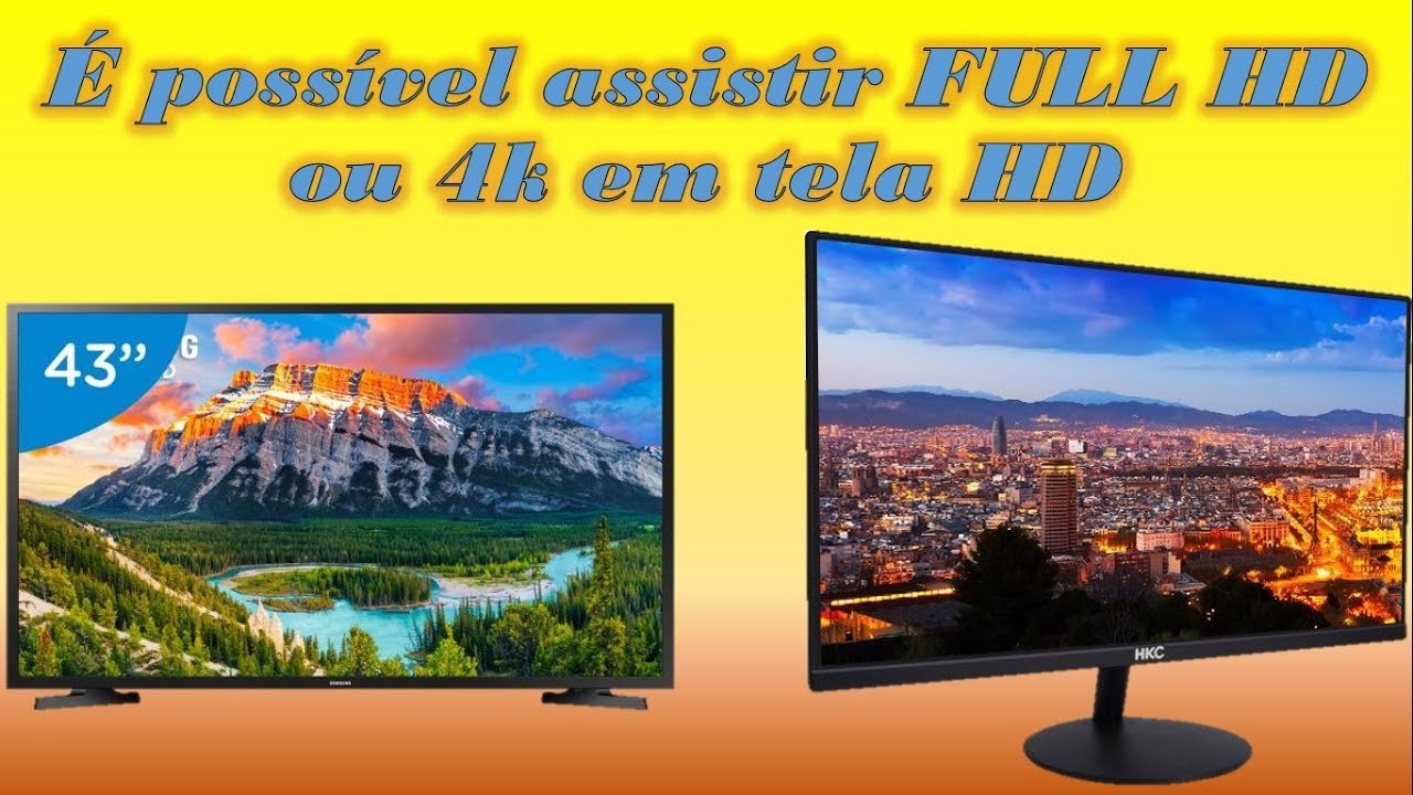 É possível assistir FULL HD ou 4k em tela HD - YouTube