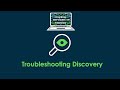 Discovery Troubleshooting