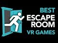 The Best Escape Room VR Games