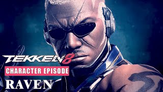 Character Episode | RAVEN | Tekken 8