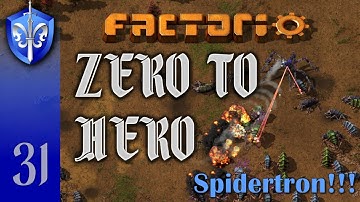 Factorio 1.1 Zero to Hero, Ep 31: SPIDERTRON!!! - Tutorial, Guide, LetsPlay, Walkthrough