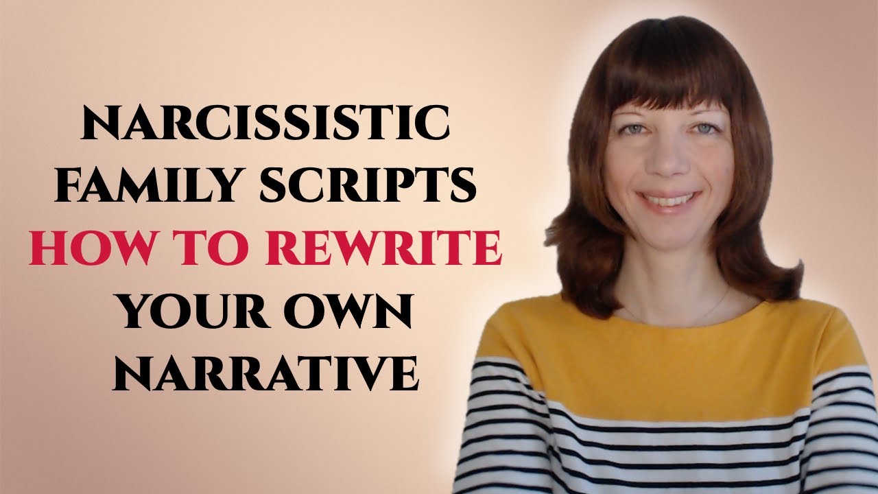 Re Writing The Script REWRITING THE SCRIPT AFTER NARCISSISTIC ABUSE - YouTube