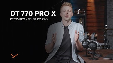 beyerdynamic | DT 770 PRO X vs. DT 770 PRO
