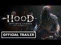 Hood: Outlaws and Legends - Official Cinematic Trailer | State of Play 2020